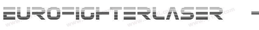 EurofighterLaser 常规字体转换